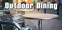 click for Outdoor Dining information